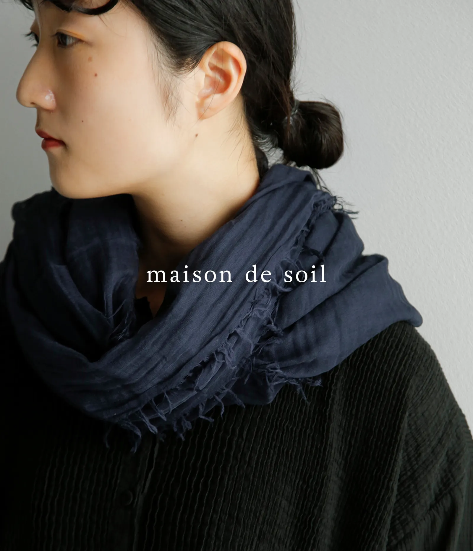 maison de soil 空気を纏うような軽やかなウェア
